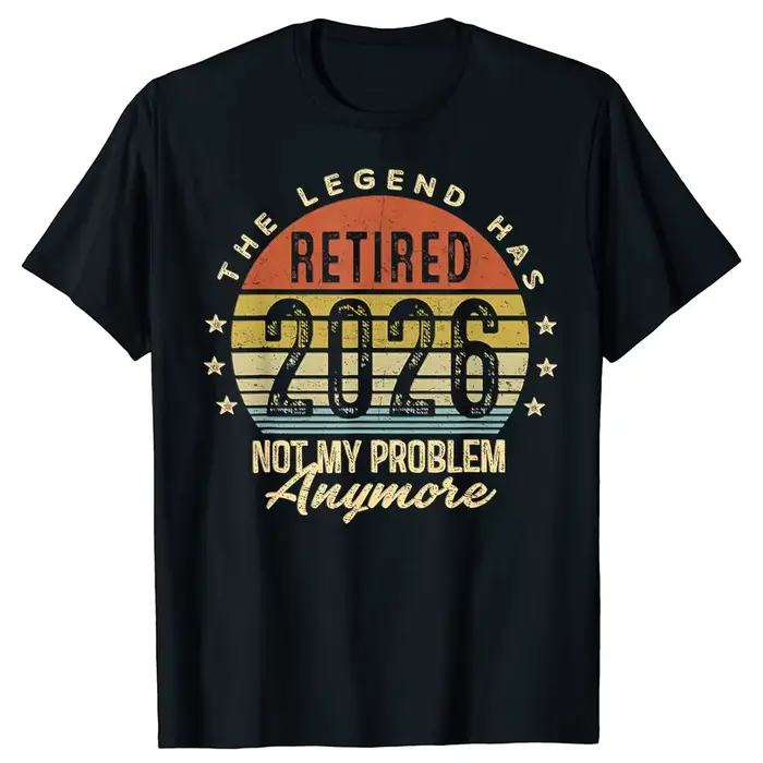 Cette figure légendaire se retirera en 2026, ce qui n'a rien à voir avec moi. T-shirt amusant pour l