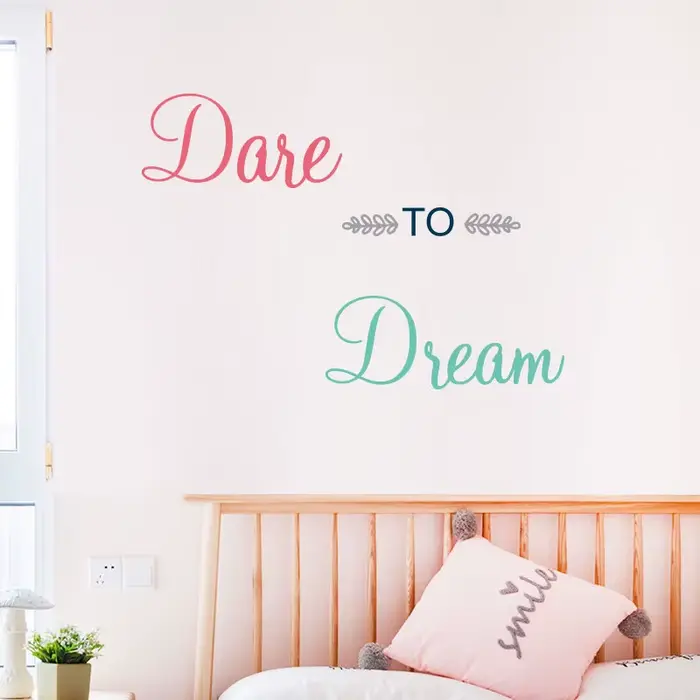 Autocollant Mural Dare To Dream