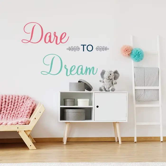 Autocollant Mural Dare To Dream