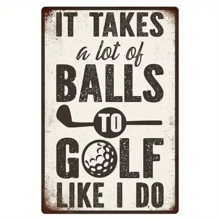 Panneau en métal vintage sur le thème du golf - « Il faut de nombreuses balles pour un golf de mon n