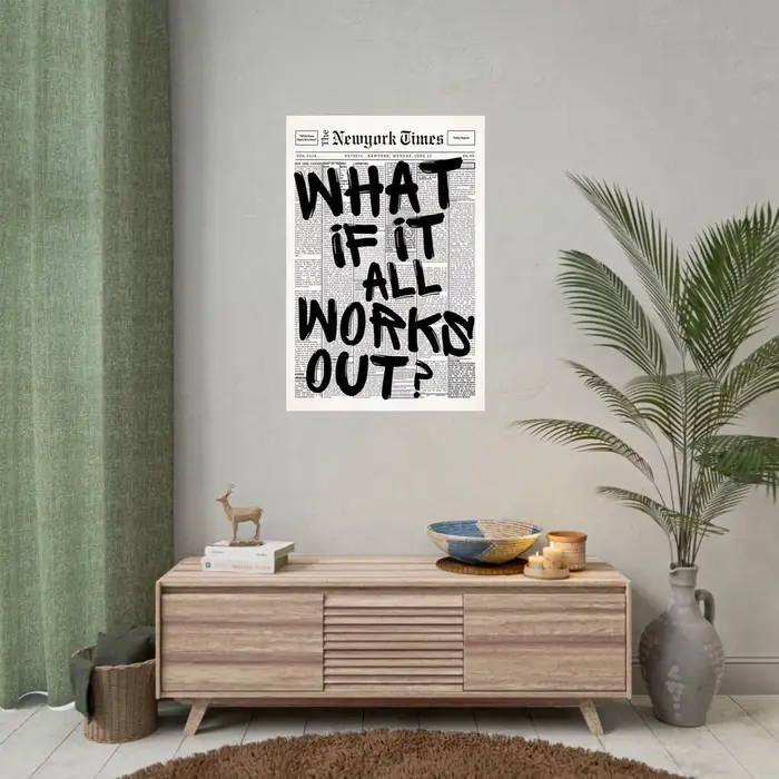 Affiche de journal - Que si tout se passe bien - Citation positive